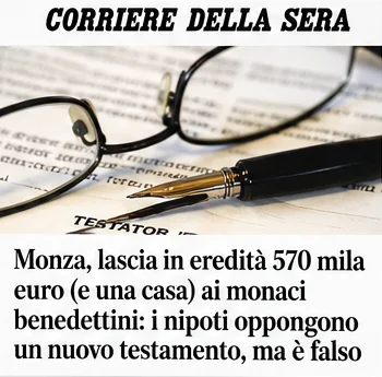 Titolo del Corriere della Sera sul testamento contestato a Monza